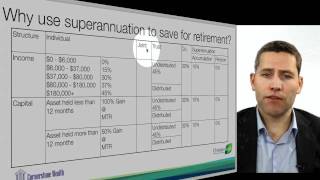 07 Why use superannuation to save for retirement?