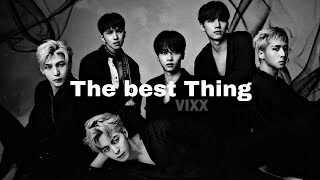 VIXX [FMV] - The best Thing -