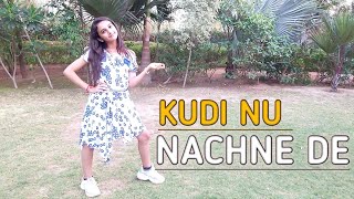 Kudi Nu Nachne De: Angrezi Medium  |Dance|Easy Steps|Self Choreography
