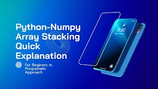 Python Numpy Package - Array Stacking