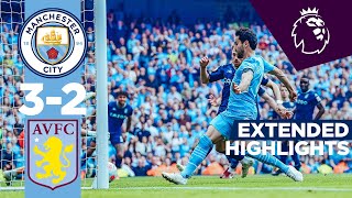 EXTENDED HIGHLIGHTS | Man City 3-2 Aston Villa | ILKAY GUNDOGAN: SUPER SUB! Premier League Champions