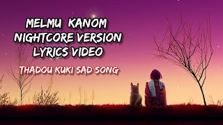 Nightcore - Melmu kanom ( lyrics ) #nightcore