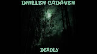 DRILLER CADAVER - DEADLY DEMO [2022 Horror Death Metal]