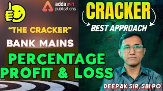 Percentage, Profit & Loss for Bank MAINS: Adda Cracker|| Mains में Result की गारंटी |RRB/IBPS/SBI/PO