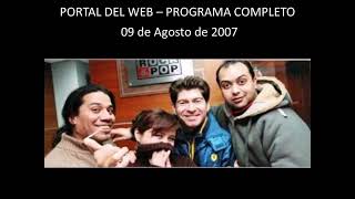 Portal del Web - 09 de Agosto de 2007 - Programa Completo