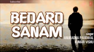 Dil Mein Samakar Wo Bedardi Full Song | Bedard Sanam Album | Anuradha Paudwal, Kumar Vishu