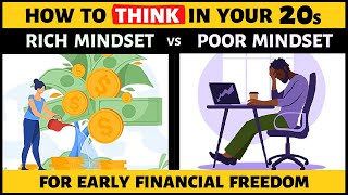 How to THINK in Your 20s | RICH MINDSET vs POOR MINDSET