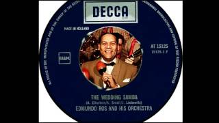 Edmundo Ros \u0026 His Orchestra - The Wedding Samba (1950)