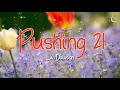 미안, 넌 손절이야🤚 Liv Dawson - Pushing 21 [가사 해석]