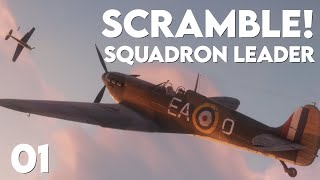 Scramble Squadron Leader Career Ep.1  || Scramble: Battle of Britain Gameplay!