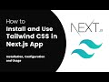 How to install and use tailwind css in Next.js App?