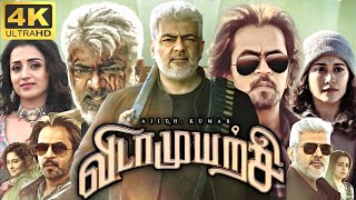 Vidaamuyarchi Full Movie Tamil 2025 | Ajith | Trisha | Regina | Arjun Sarja | 360p Facts \u0026 Review