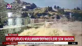 UYUŞTURUCU KULLANAN DEFİNECİLERE ŞOK BASKIN