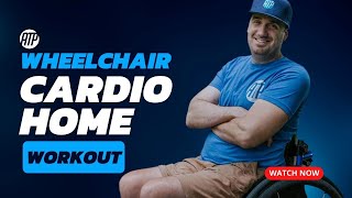 Wheelchair Home Cardio Workout