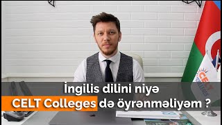 İngilis dilini niyə CELT Colleges də öyrənməliyəm ?