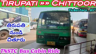 Tirupati to Chittoor Cabin Ride | TNSTC Bus Travel | திருப்பதி to சித்தூர் | తిరుపతి నుండి చిత్తూరు