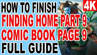 How to Finish Finding Home Part 9 - Comic Book Page 9 Location - Avatar Frontiers of Pandora