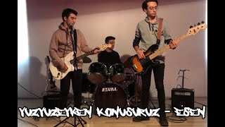 Yüzyüzeyken Konuşuruz-Esen Cover (Cem Şener, ft. Özgün Kurşun, ft. Kutay Engindere)