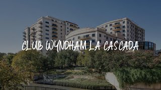 Club Wyndham La Cascada Review - San Antonio , United States of America