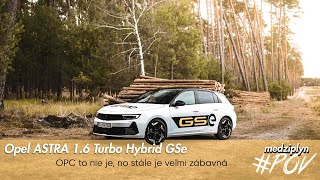 Ten jeho podvozok 🤯 / Opel Astra GSe 1.6 Turbo Hybrid - Medziplyn POV test