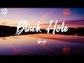 Griff - Black Hole (Lyrics) |  StylePOP