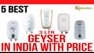 Top 5 Best Geyser in India with Price | Best 3 Litre Geyser in India 2021 |Best Instant Water Heater