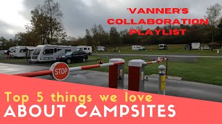 Top 5 Things We Love About Campsites