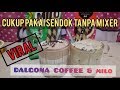 CARA MEMBUAT DALGONA COFFEE & MILO TANPA MIXER || CUKUP PAKAI SENDOK || COCOK UNTUK ANAK KOS