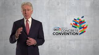 2021 Spring ACI Virtual Concrete Convention - ACI Senior Vice President Cary S. Kopczynski