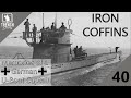 Iron Coffins - Part 40 | Commanding a German U-Boat during WW2 | Trench Diaries