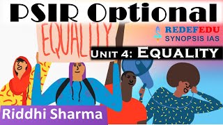 PSIR Optional Unit 4: Equality UPSC IAS | Riddhi Sharma