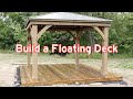 [Build a Gazebo 搭建凉亭 3/4] Build a Floating Deck DIY 建造露台