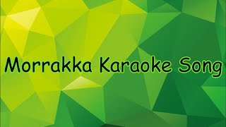 Morrakka HQ Karaoke with Lyrics | Lakshmi | Tamil Song