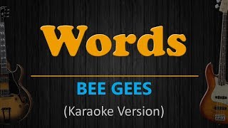 WORDS - Bee Gees (HD Karaoke)