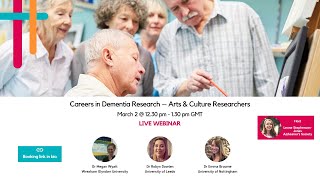 Careers in Dementia Research – Arts & Culture Researchers