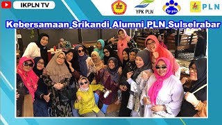 Kebersamaan Srikandi Alumni PLN Sulselrabar, Sabtu 18 Maret 2023