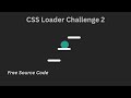 CSS Animation Tutorial | CSS Loader Challenge 2 #cssanimation #csstutorial #cssloader