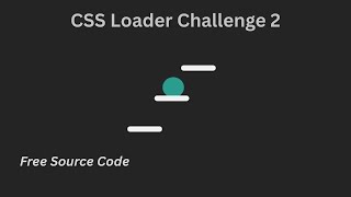 CSS Animation Tutorial | CSS Loader Challenge 2 #cssanimation #csstutorial #cssloader