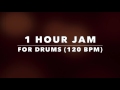 1 hour drum practice backing track for drummers 120 bpm no drums