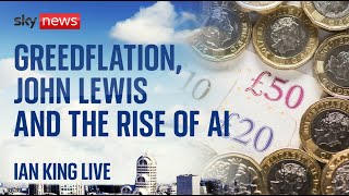 Ian King Live: The rise of AI, Greedflation and more