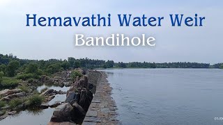 ಹೇಮಗಿರಿ ಜಲಪಾತದ ವಿಶಾಲ ವಿಹಂಗಮ ನೋಟ Hemavathi Water Weir Bandihole Mandya Karnataka Incredible India