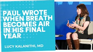 When Breath Becomes Air | Lucy Kalanithi, MD | End Well Symposium