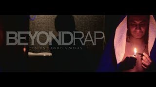 BEYONDRAP - Con un porro a solas 🍀 (Video Oficial)