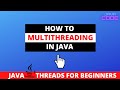 ✅ How to Multithread in Java for Beginners