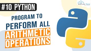 Python program for performing Arithmetic Operations | Python Programs in Hindi #10