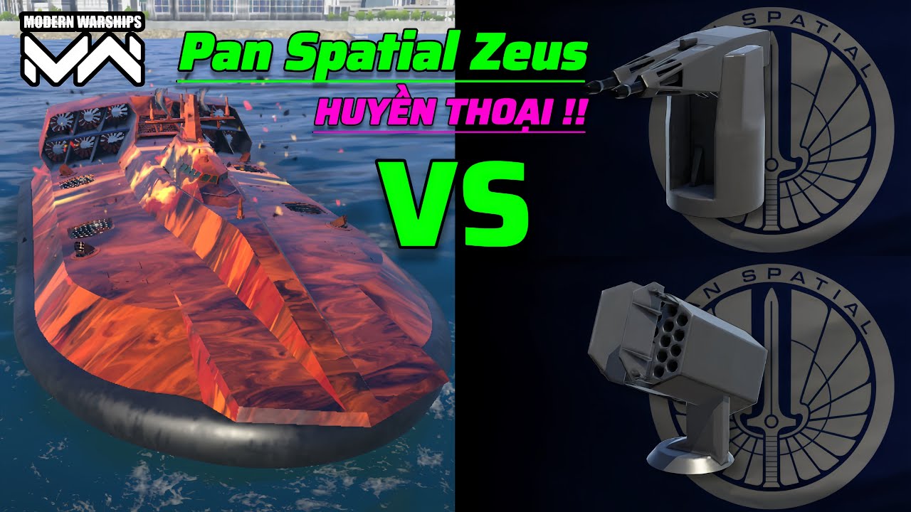 Cã Ch Chæ I Tã U Pan Spatial Zeus Hiá U Quáº Modern Warship Youtube