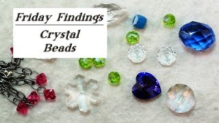 Friday Findings-Crystal Beads