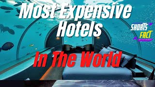 Most Expensive Hotels In The World