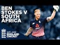 Ben Stokes Hits Super Century v South Africa! | England v South Africa 2017 | England Cricket 2020