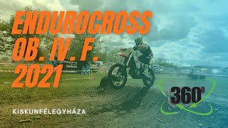 Kiskunfélegyháza MXGuards.com EnduroCross OB. 2021 IV. forduló 360°